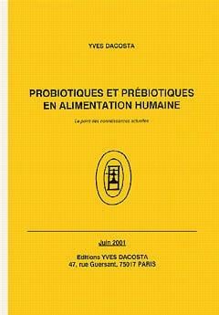 Probiotiques et prébiotiques en alimentation humaine: Le point des connaissances actuelles