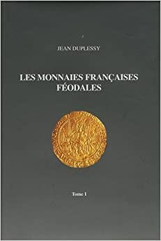 Monnaies féodales françaises Tome 1