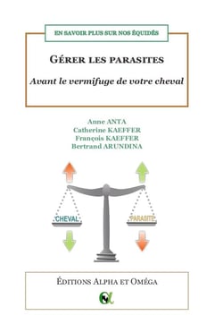 En savoir plus sur nos équidés : gérer les parasites avant le vermifuge de votre cheval
