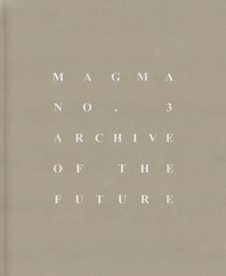 Magma n° 03 : Archive of the Future