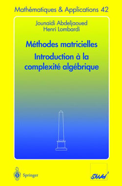 Méthodes matricielles - introduction à la complexité algébrique