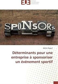 Déterminants pour une entreprise à sponsoriser un événement sportif