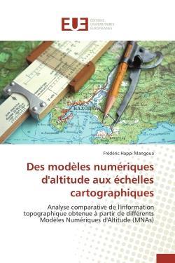 Des modeles numeriques d'altitude aux echelles cartographiques
