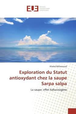 Exploration du statut antioxydant chez la saupe sarpa salpa - la saupe: effet hallucinogene