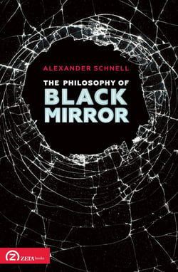 The Philosophy of Black Mirror