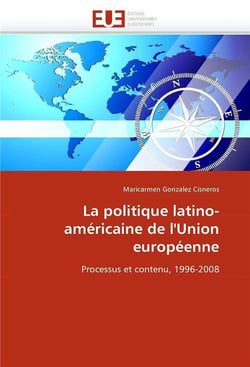 La politique latino-americaine de l'union europeenne