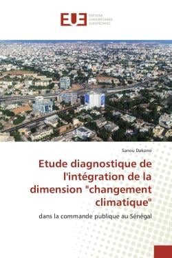 Etude diagnostique de l'intégration de la dimension "changement climatique" : dans la commande publique au Sénégal
