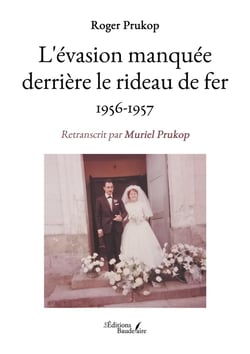 L'évasion manquée derrière le rideau de fer : 1956-1957
