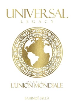 Universal legacy partie 1 - l'union mondiale