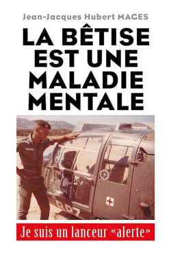 La betise est une maladie mentale - je suis un lanceur "alerte"