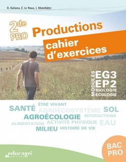 Biologie-écologie - bac pro productions : modules eg3-ep2 - cahier d'exercices - cahier d'exercices