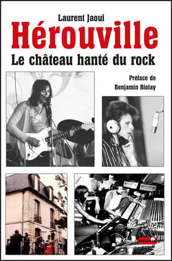 Hérouville, le chateau hanté du rock