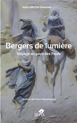 Bergers de lumière - voyages au pays des Peuls