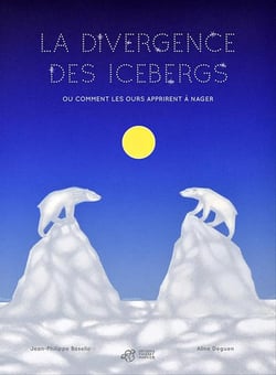La divergence des icebergs - ou comment les ours apprirent à nager