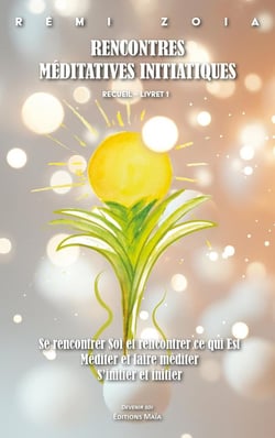 Rencontres méditatives initiatiques