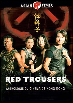 Red Trousers - Anthologie du cinéma de Hong Kong