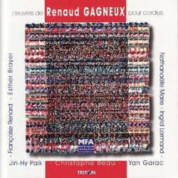 Gagneux, Renaud : oeuvres pour cordes