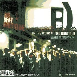 On the floor at the boutique (mixed by fat boy slim)