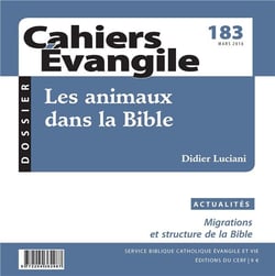 Cahiers Evangile - numéro 183 Les animaux dans la Bible