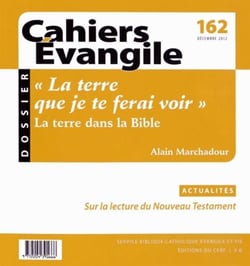 Cahiers Evangile numéro 162 La terre que je te ferai voir