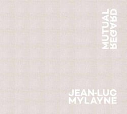 Jean-Luc Mylayne: mutual regard