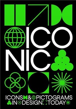 Iconic : Icons & pictograms in design today