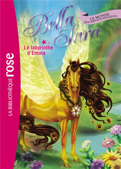 Bella Sara 13 - Le labyrinthe d'Emma