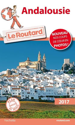 Guide du Routard : Andalousie (édition 2017)