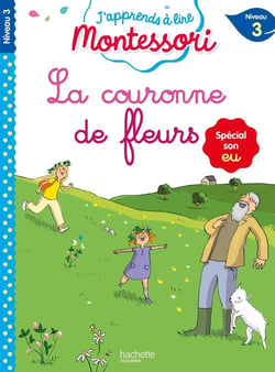 J'apprends à lire Montessori : la couronne de fleurs
