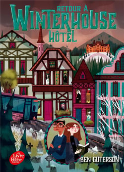 Winterhouse hôtel Tome 2 : retour à Winterhouse hôtel