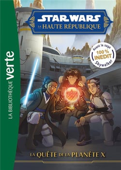 Star Wars - la Haute République Tome 5 : La quête de la planète X