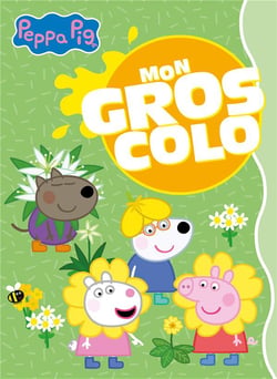 Peppa Pig - Mon gros colo : Gros colo