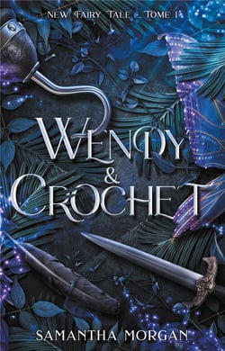 New Fairy Tale Tome 1 : Wendy & Crochet