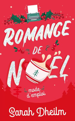 Romance de Noël : Mode d'emploi