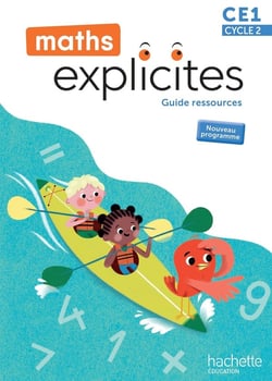 Maths explicites Tome 95 : CE1 - Guide ressources