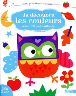Je decouvre les couleurs - avec 150 autocollants