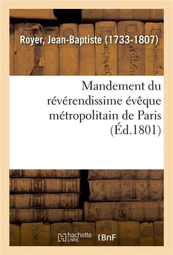 Mandement du reverendissime eveque metropolitain de paris - qui ordonne de chanter un te deum pour l