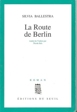 Route de berlin (la)
