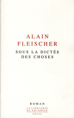 Sous la dictée des choses