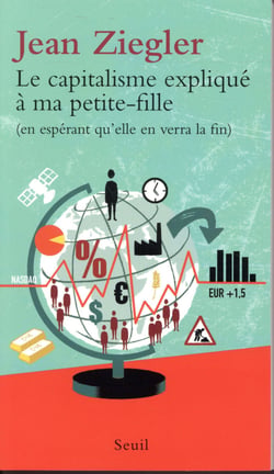 Le capitalisme expliqué à ma petite-fille (en espérant qu'elle en verra la fin)