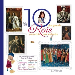 Les 10 plus grands rois racontés aux enfants