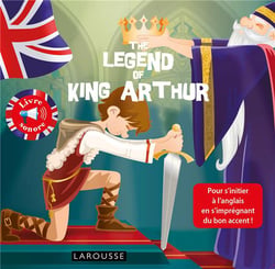 The legend of king Arthur