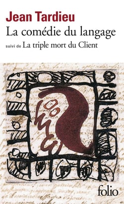 La comédie du langage / la triple mort du client