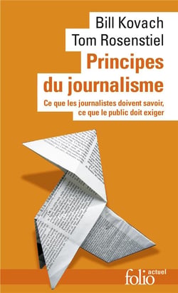 Principes du journalisme - ce que les journalistes doivent savoir, ce que le public doit exiger
