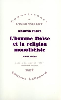 L'homme Moïse et la religion monothéiste : trois essais