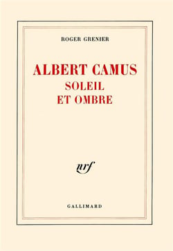 Albert Camus, soleil et ombre
