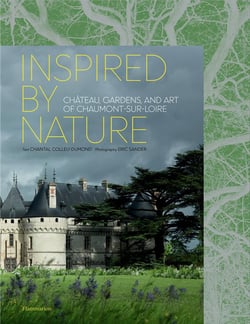Inspired by nature - château gardens and art of Chaumont-sur-Loire