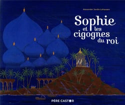 Sophie et les cigognes du roi