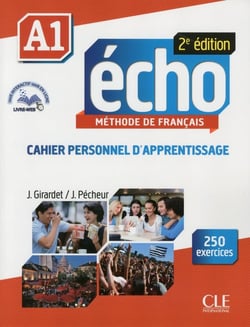 ECHO : méthode de français - A1 - cahier personnel d'apprentissage (2e édition)