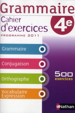 Grammaire - 4ème - cahier d'exercices (édition 2011)